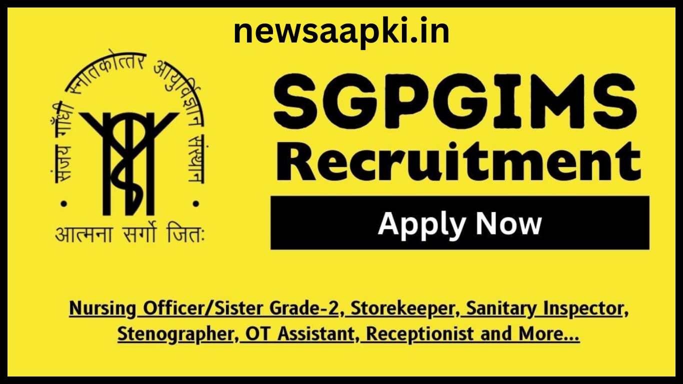 SGPGIMS Recruitment 2024