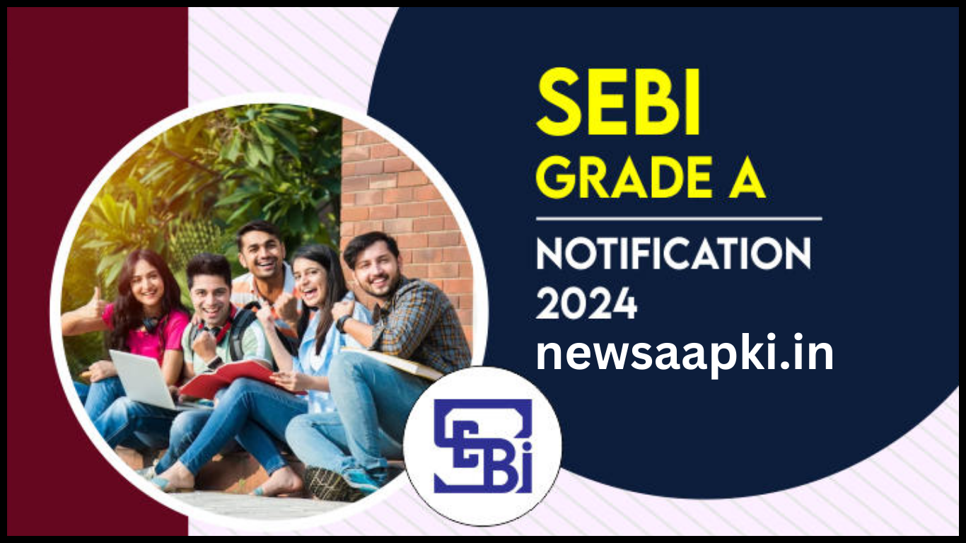 SEBI Grade A Notification 2024