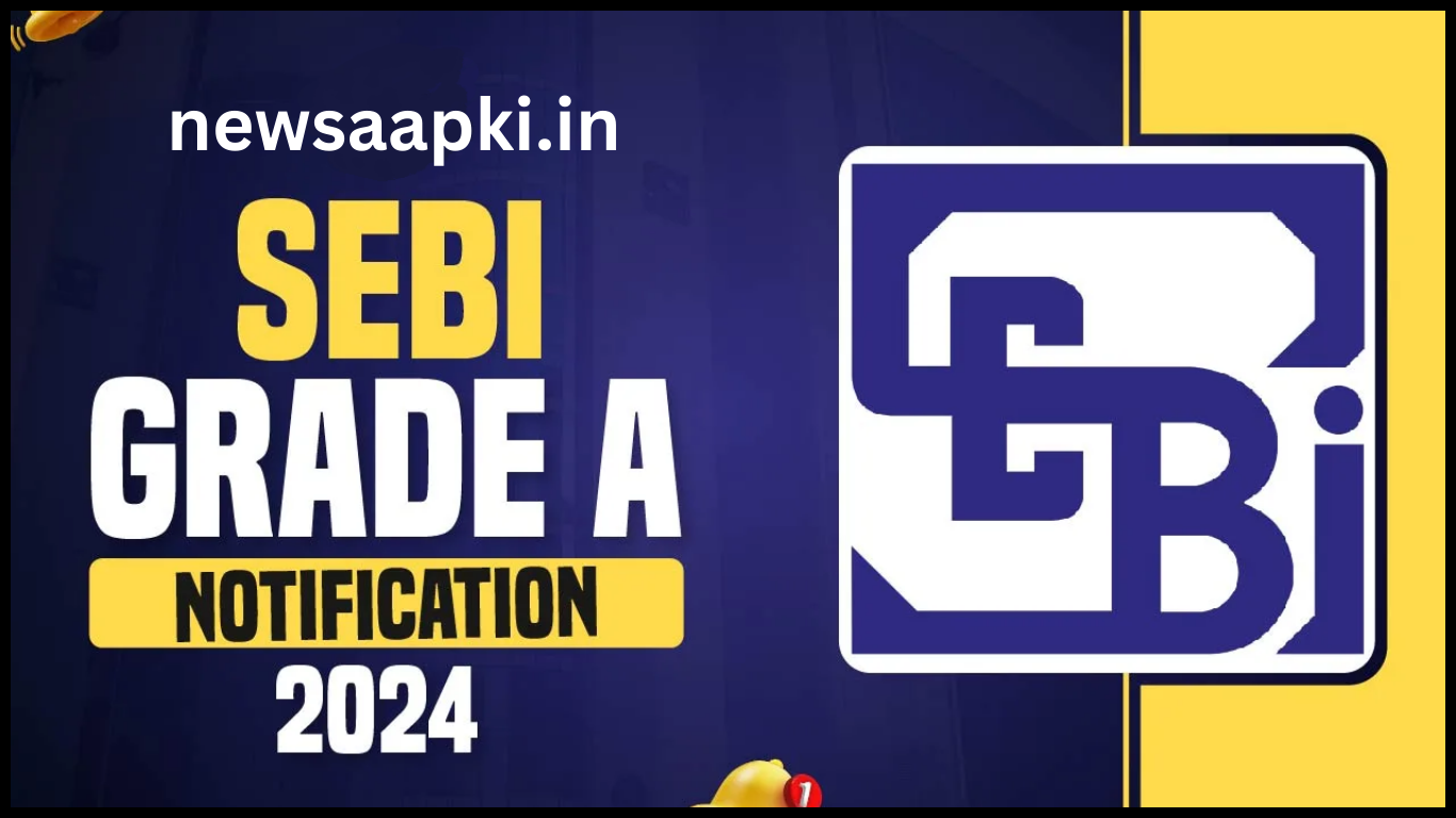 SEBI Grade A Notification 2024