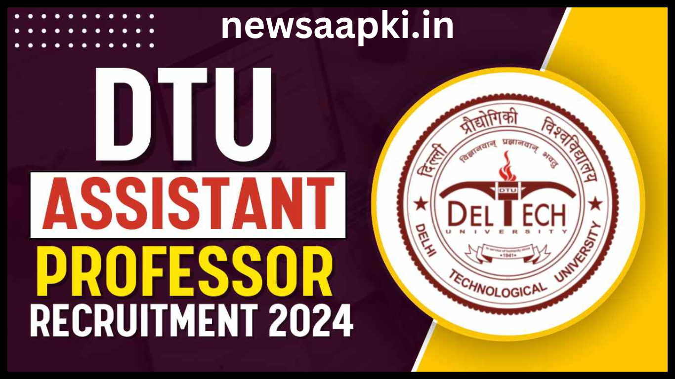 DTU assistant professor recruitment 2024 notification