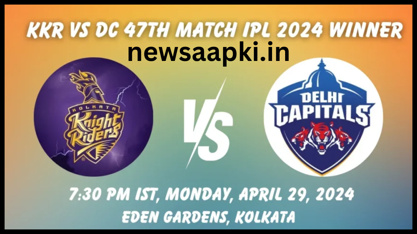 KKR vs DC Highlights 29 April 24