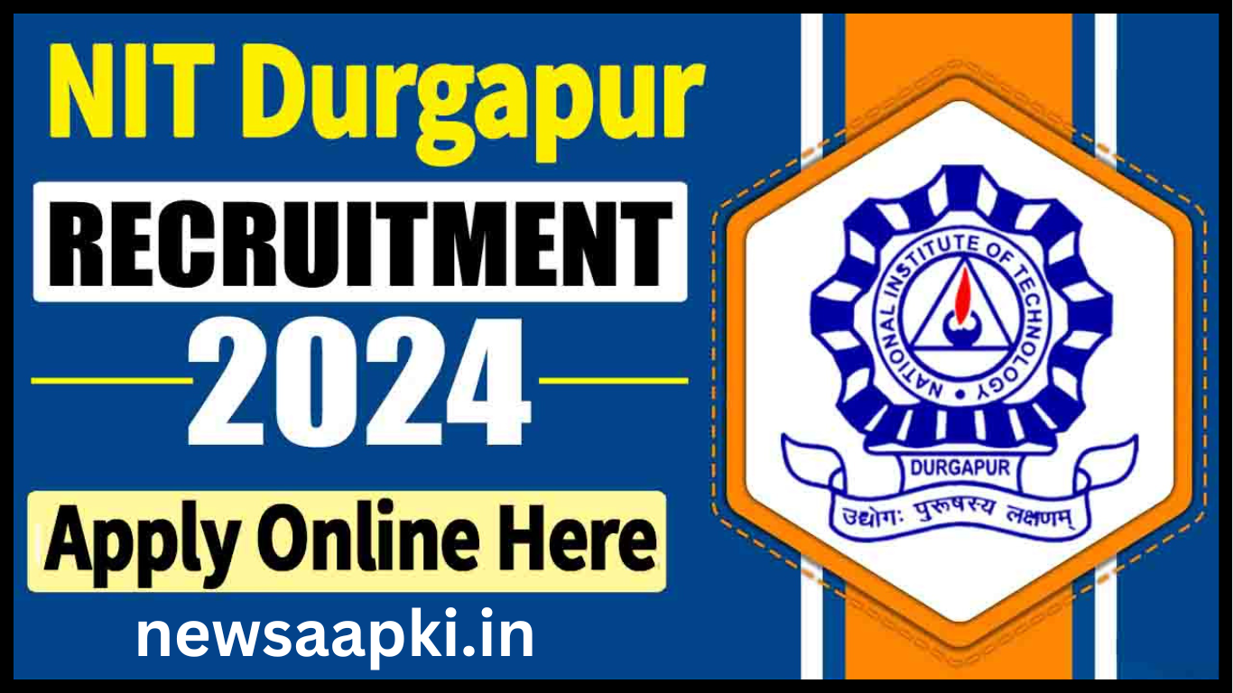 NIT Durgapur Recruitment 2024 notification