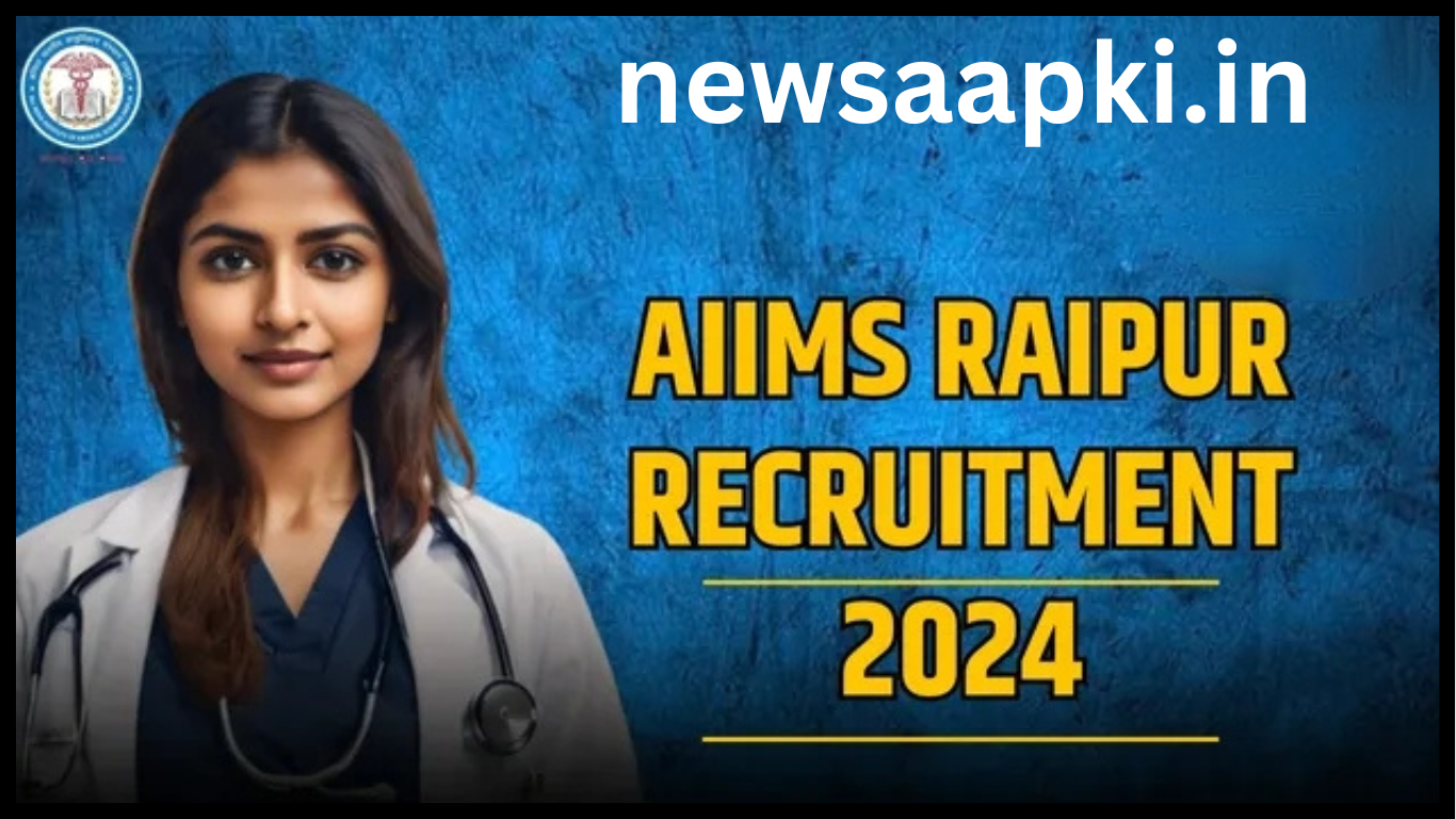 AIIMS Raipur Recruitment 2024 Notification in Hindi