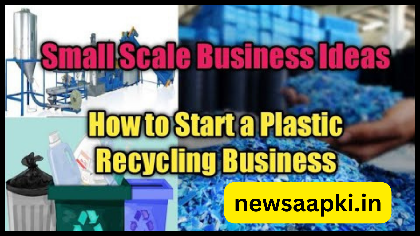 How to Start a Plastic Recycling Business ideas in India