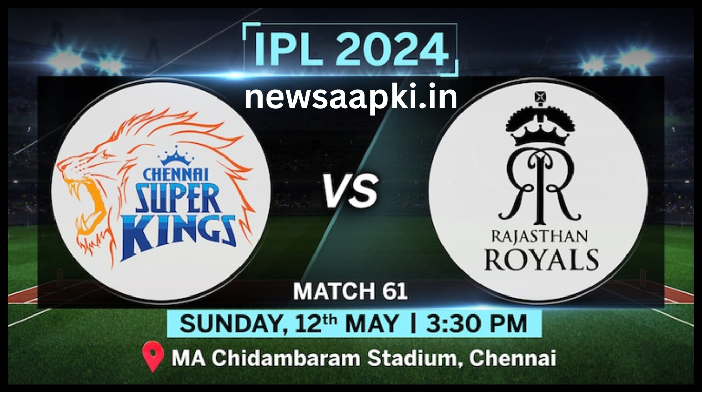 IPL 2024 Match CSK vs RR Highlights 12 May in Hindi