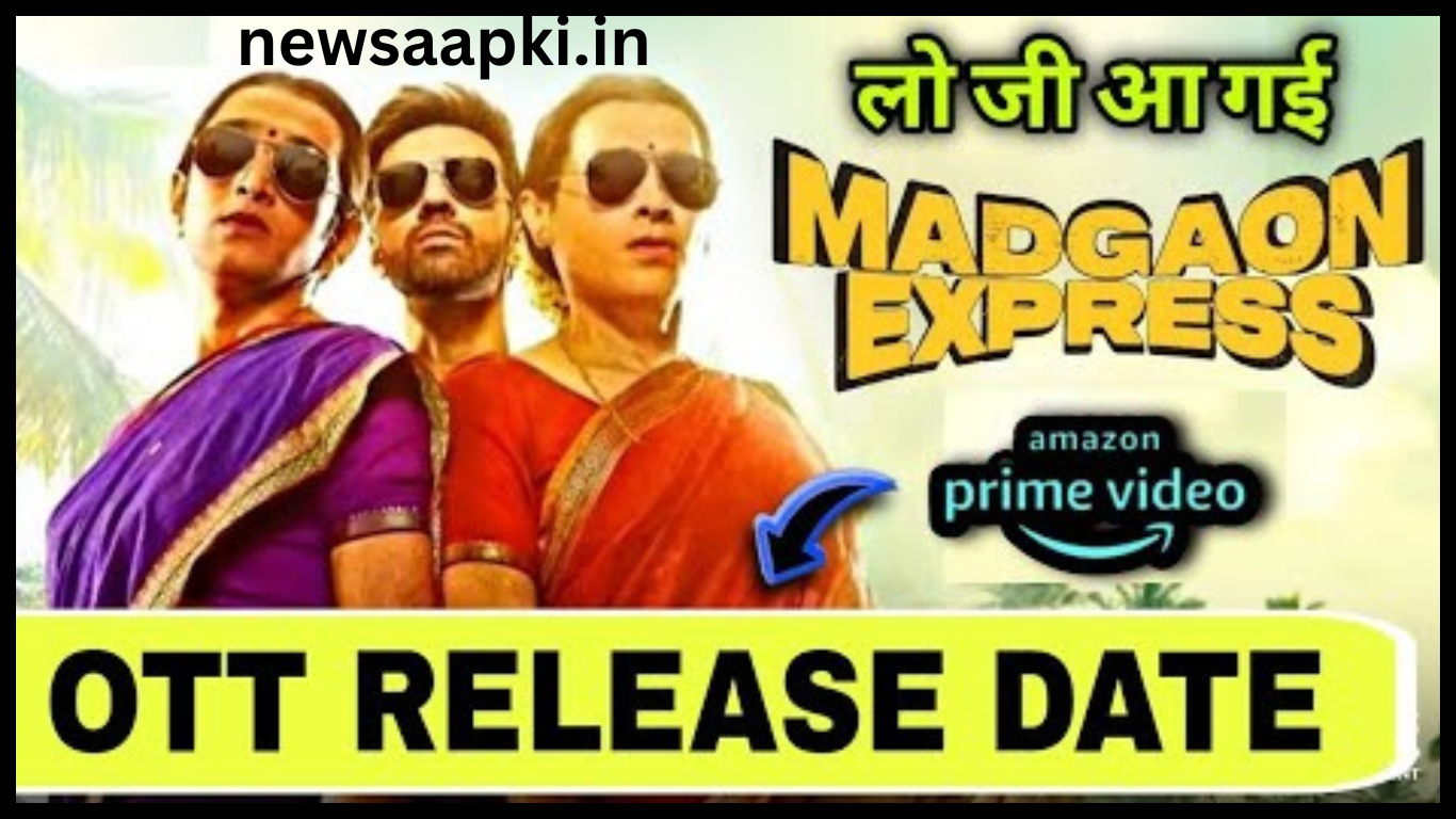 Madgaon Express Movie OTT Platform Release Date in India