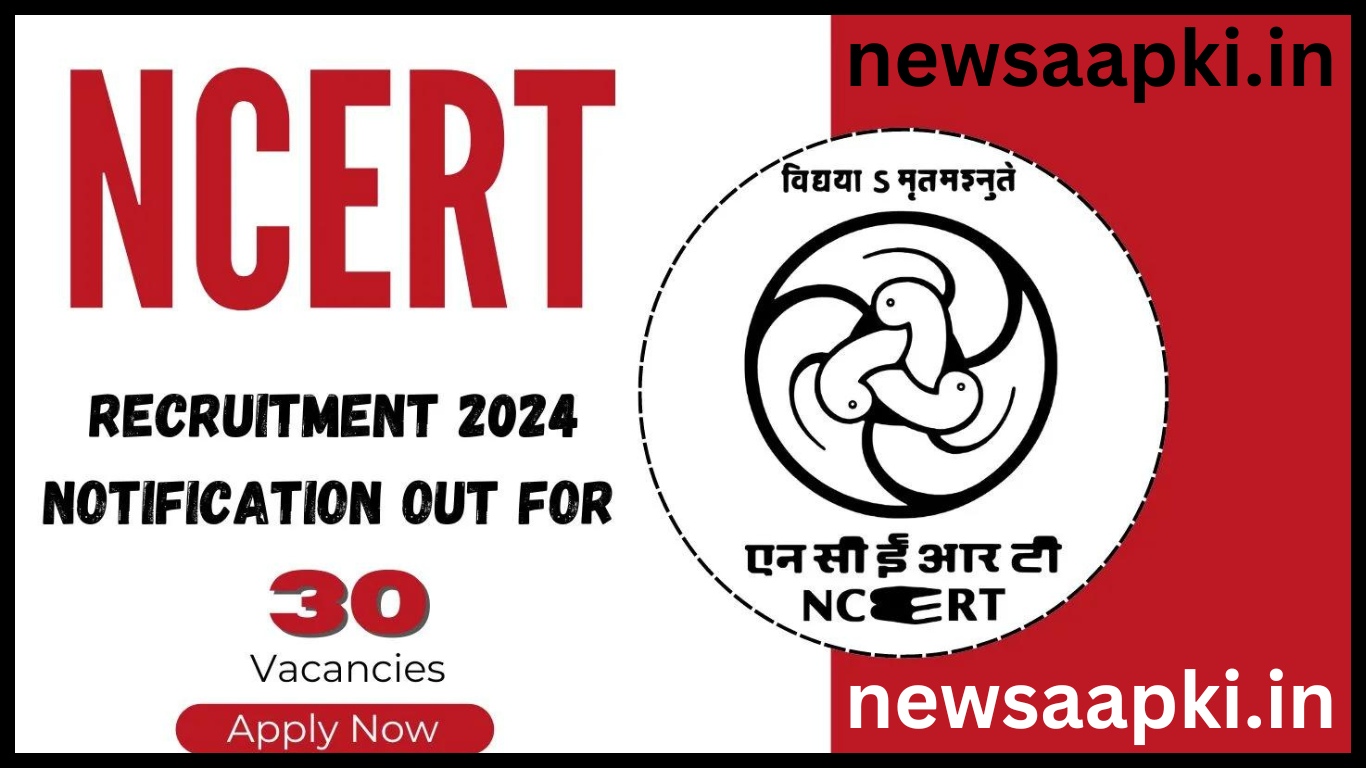 NCERT Recruitment 2024 apply online Date