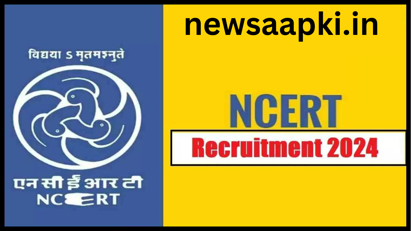 NCERT Recruitment 2024 apply online Last Date