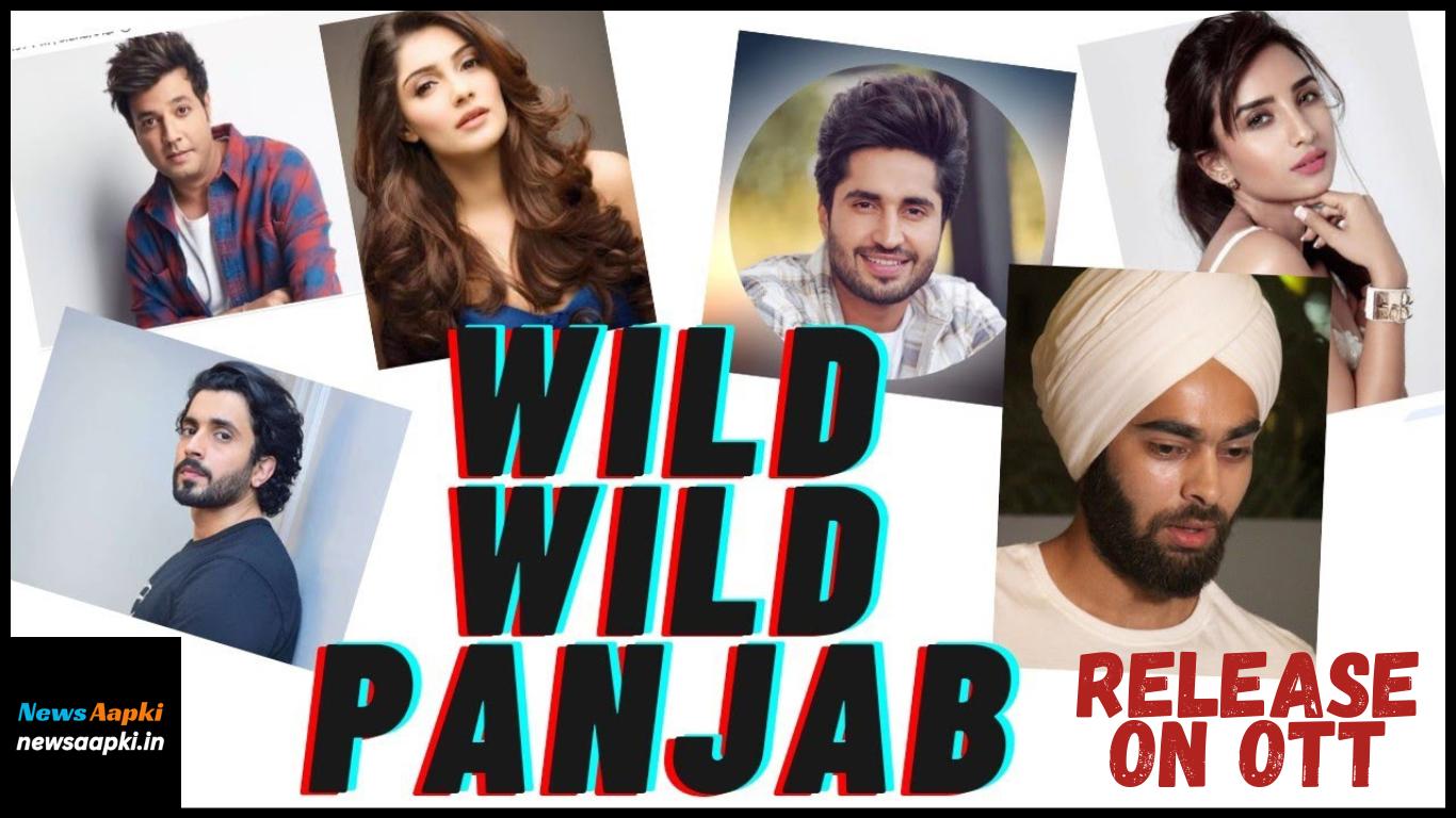 Wild Wild Punjab Release Date on OTT Platform