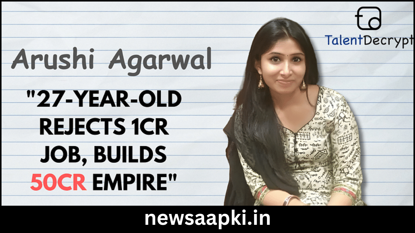 Talentdecrypt Founder Arushi Agarwal Success Story in Hindi