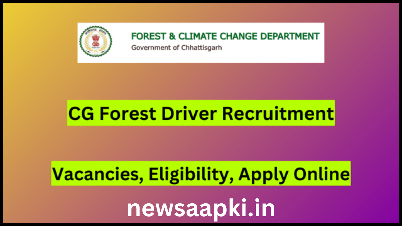 CG Forest Driver Recruitment 2024 Eligibility in Hindi 