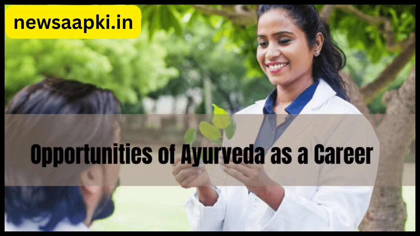 Career Opportunities In Ayurveda Business in India 