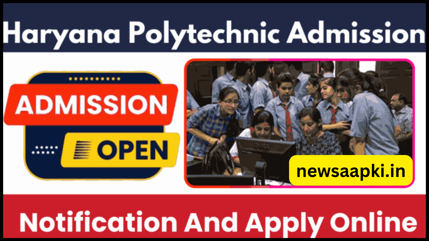 Haryana Polytechnic Admission 2024 Notification Out