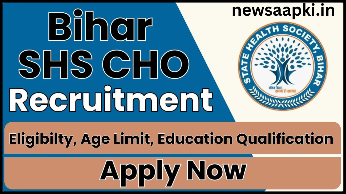 Bihar SHS CHO Recruitment 2024 Notification OUT for 4500 Posts