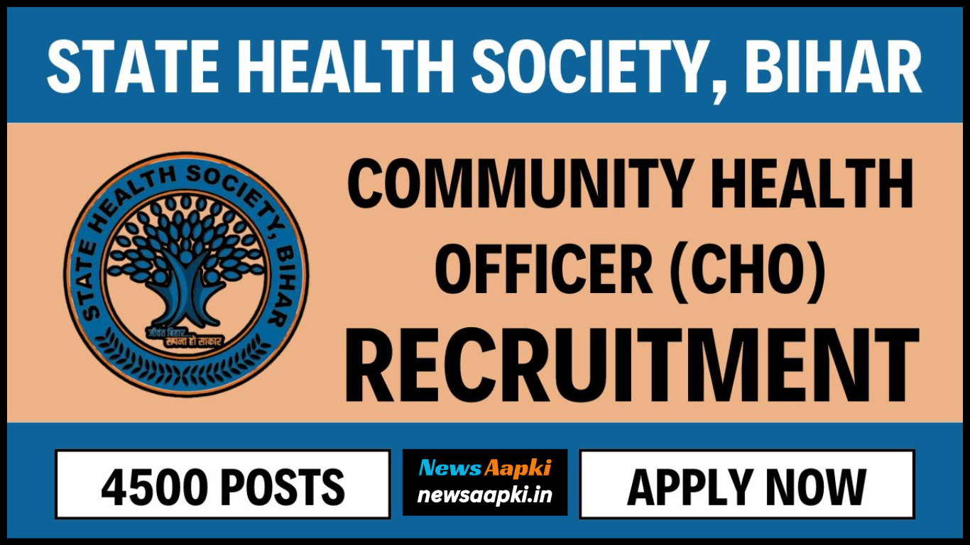 Bihar SHS CHO Vacancy 2024 Notification OUT for 4500 Posts