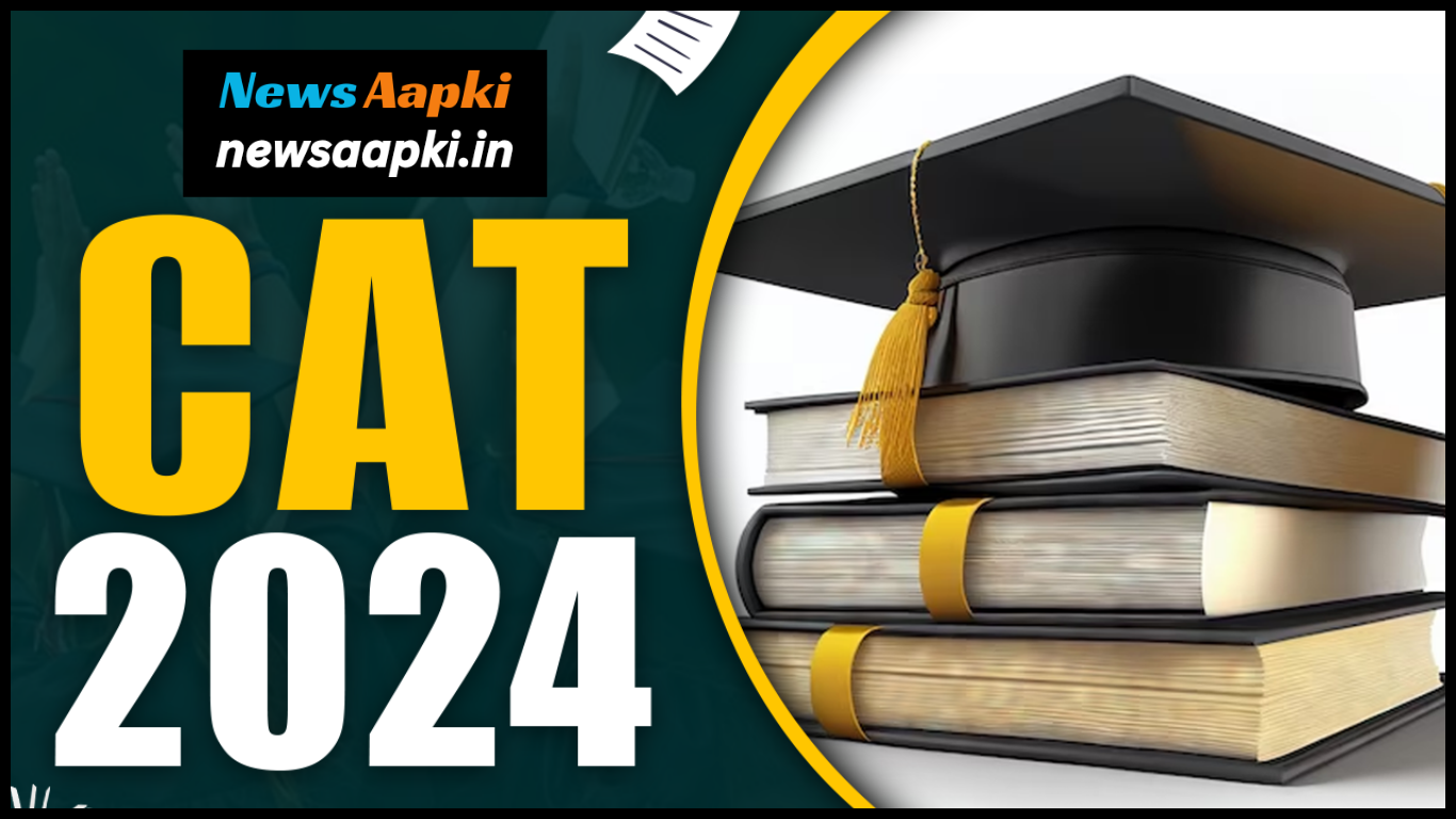 CAT 2024 Notification OUT, Eligibility Criteria, Datesheet, Admit Card, Result, Selection Process, Syllabus, Paper Pattern, Prepration & Cutt Off in Hindi