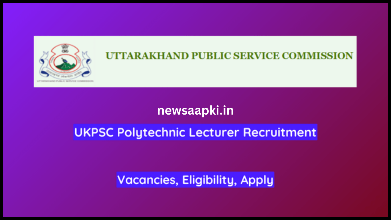 UKPSC Polytechnic Lecturer Job Post 2024