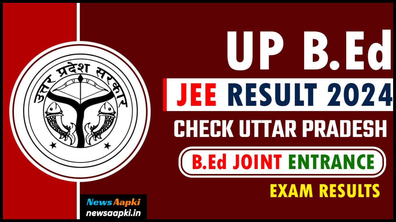 UP BEd JEE Result 2024 OUT, Download Link, Admit Card