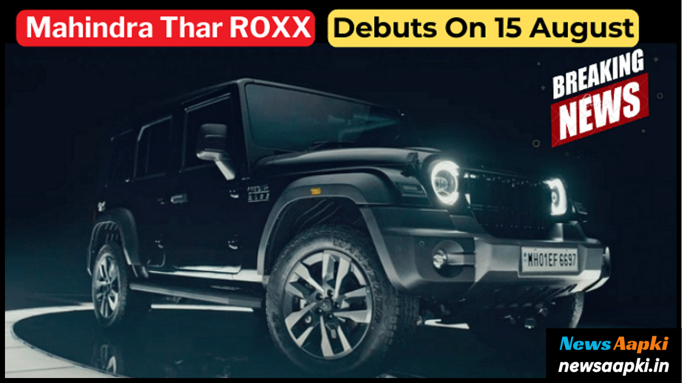 Upcoming SUV Car Mahindra Thar Roxx Launch, Price, Mileage, Interior Look, Features and Specifications in Hindi