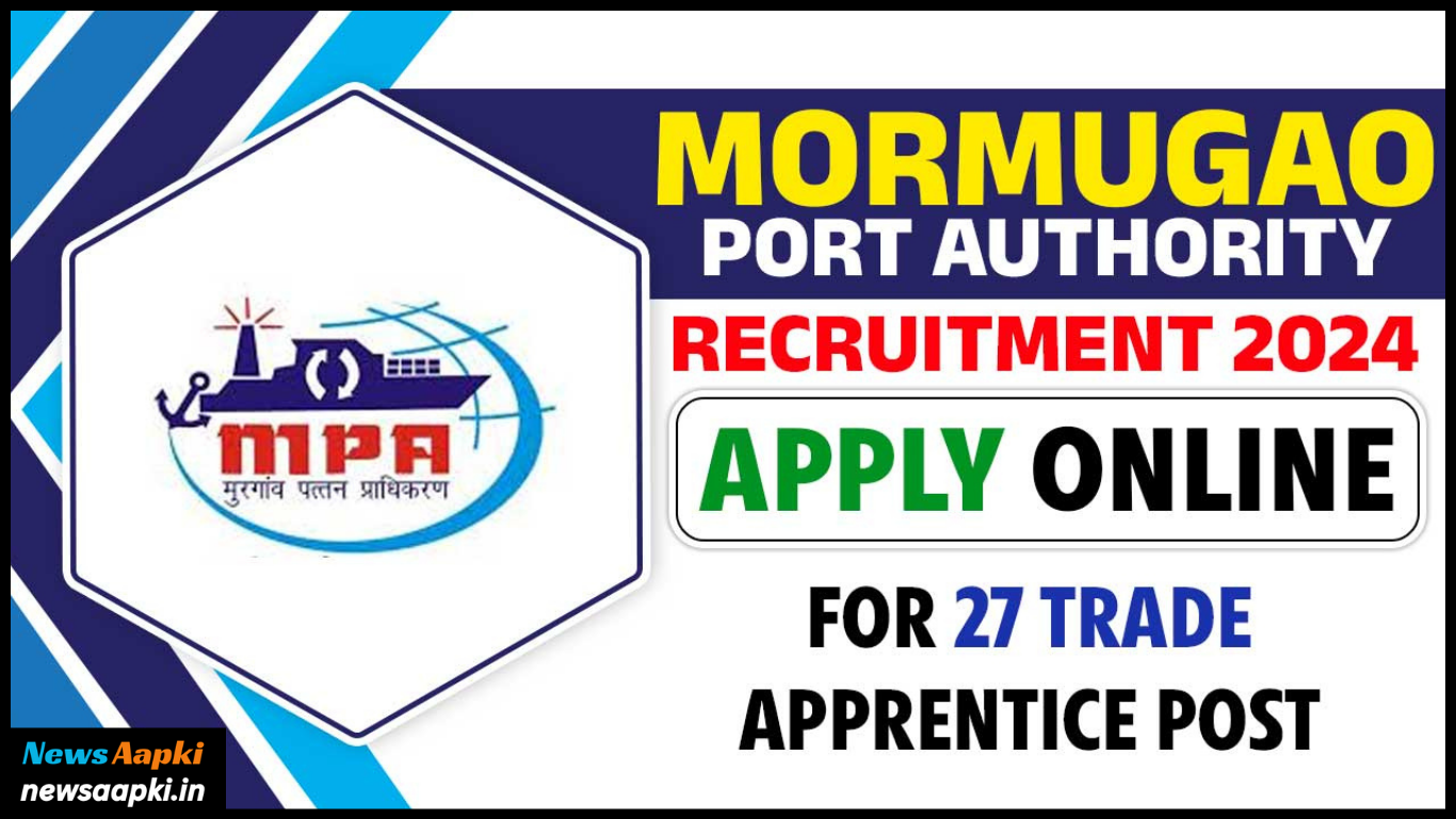 Goa Mormugao Port Authority Recruitment 2024 Notification OUT for 27 Apprentice Posts, Check Application Fees and Selection Process