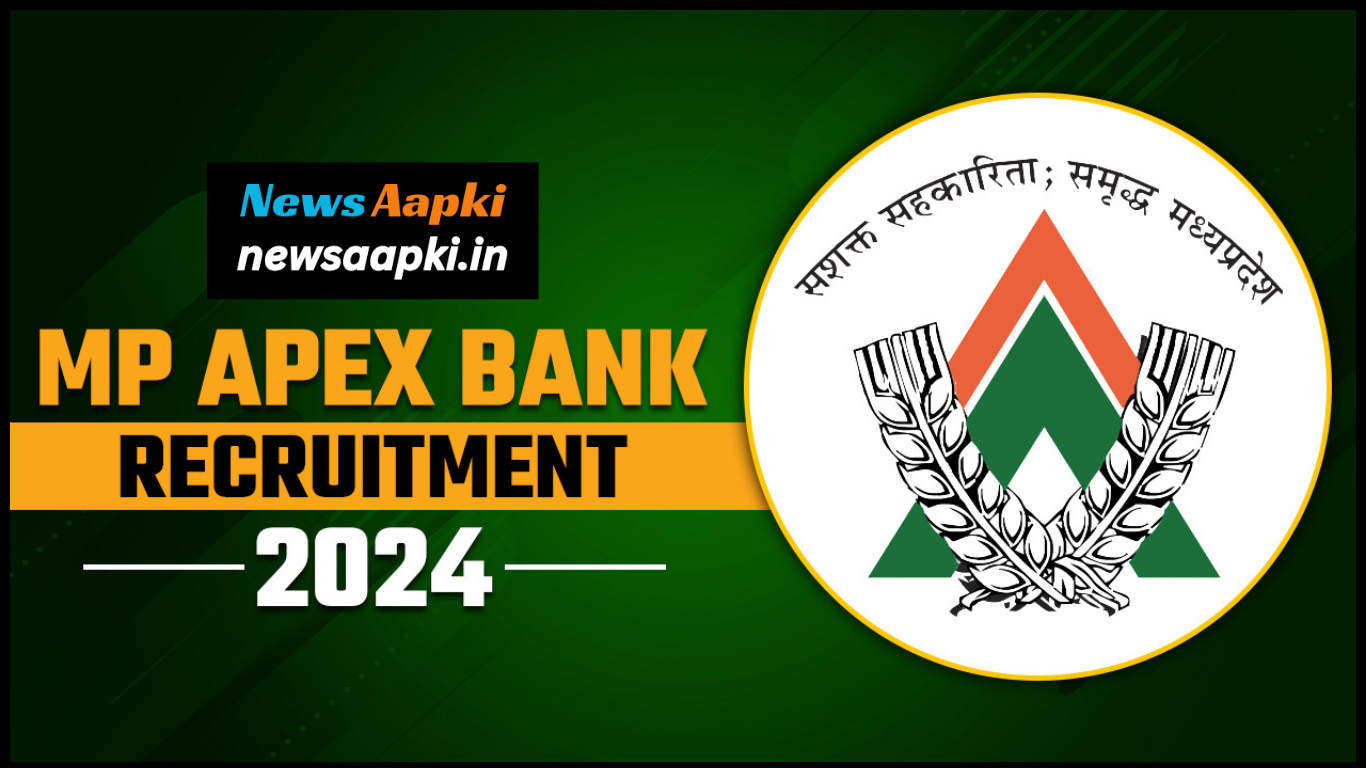 MP Apex Bank Bharti 2024 Notification OUT, Check Education Qualification, Important Documents Required and Salary